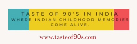 Taste of 90s in India